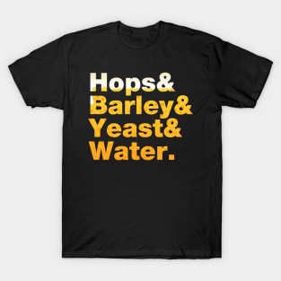 Beer Helvetica Name List Hops Barley Yeast Water T-Shirt